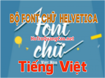 Bộ Font Helvetica Full Việt Hóa